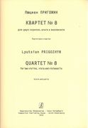 Quartet No. 8 : For Two Violins, Viola and Violoncello.