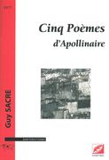 Cinq Poèmes d'Apollinaire : Pour Baryton Et Piano (1977).
