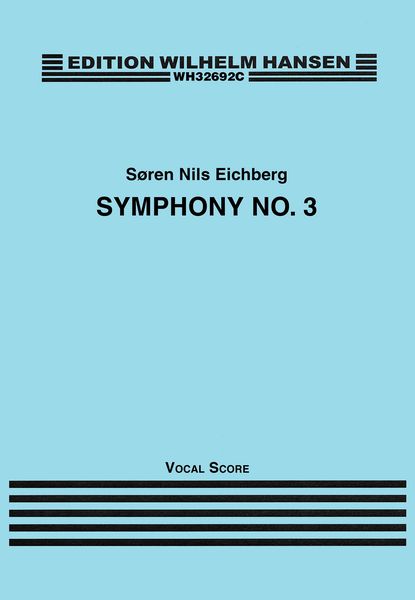 Symphony No. 3 : For Orchestra and Choir (2014).