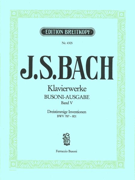 Dreistimmige Inventionen (BWV 787-801).