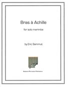 Bras A Achille : For Solo Marimba.