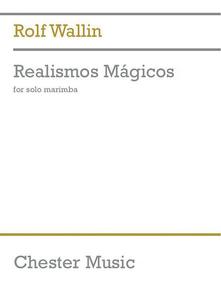 Realismos Magicos : For Solo Marimba.