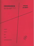 Crossings : For Flute, Clarinet, Violin, Cello and Piano (2011).