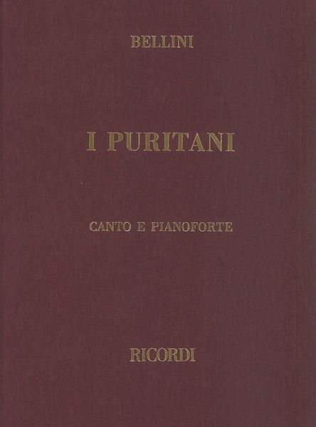 I Puritani : Melodramma Serio In Tre Parti (Italian Only).