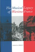 Musical Legacy of Wartime France.