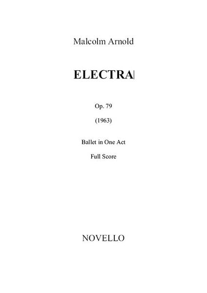 Electra, Op. 79 : Ballet In One Act (1963).
