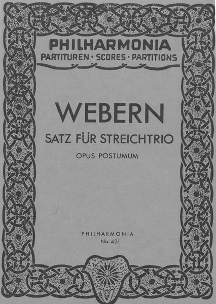 Movement = Satz, Op. Post. : For String Trio (Streichtrio).