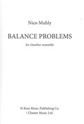 Balance Problems : For Chamber Ensemble (2013).
