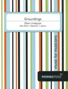 Groundings : For Alto Flute, Bassoon and Piano (2004).