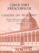 Canzona On Ruggiero : For Recorders / arranged by Sterne.