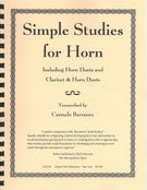 Simple Studies For Horn : Including Horn Duets and Clarinet & Horn Duets / trans. Carmelo Barranco.