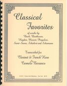 Classical Favorites : For Clarinet and French Horn / transcribed by Carmelo Barranco.