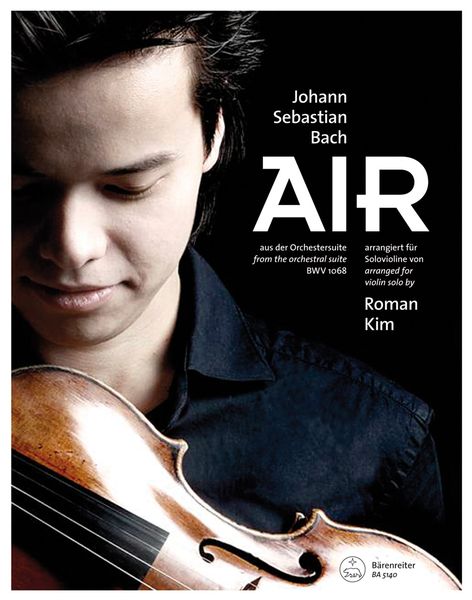 Air, From The Orchestral Suite BWV 1068 : For Violin Solo / arranged by Roman Kim.