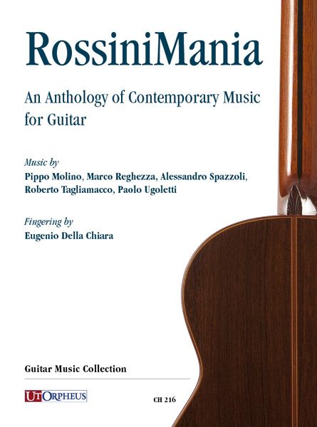Rossinimania : An Anthology Of Contemporary Music For Guitar / Fingering by Eugenio Della Chiara.