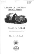 Mass In E Flat : For SATB Chorus With Soloists and Piano.