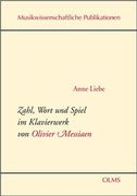 Zahl, Wort und Spiel Im Klavierwerk von Olivier Messiaen.