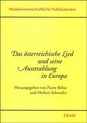 Österreichische Lied und Seine Ausstrahlung In Europa.