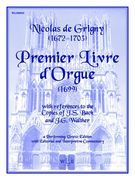 Premier Livre d'Orgue (1699) / edited by Wayne Leupold.