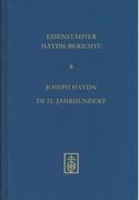 Joseph Haydn Im 21. Jahrhundert / Ed. Christine Siegert, Gernot Gruber and Walter Reicher.