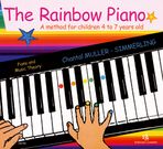 The Rainbow Piano : A Method For Children 4 To 7 Years Old - Piano and Music Theory.