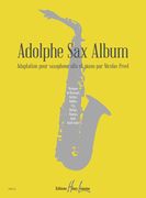 Adolphe Sax Album : Adaptation Pour Saxophone Alto Et Piano / Adapted by Nicolas Prost.