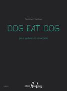 Dog Eat Dog : Pour Guitare Et Violoncelle (2013).