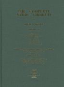 Complete Verdi Libretti, Vol. 4 / Foreword by Sherrill Milnes.