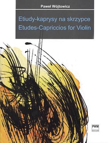 Etudes-Capriccios : For Violin.