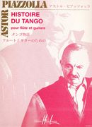 L' Histoire Du Tango : Pour Flute et Guitare.