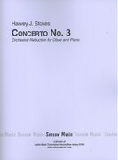Concerto No. 3 : For Solo Oboe and Chamber Orchestra (2006) - reduction For Oboe and Piano.
