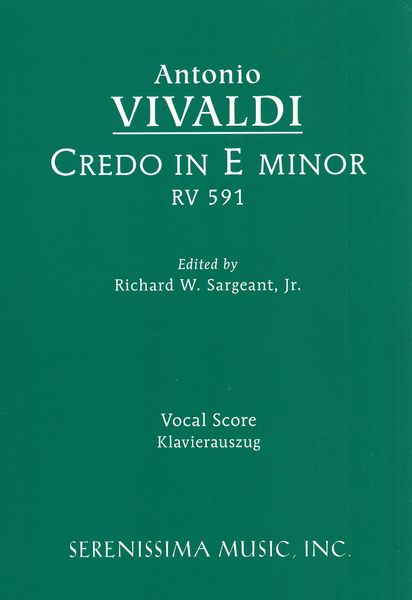 Credo In E Minor, RV 591 : For Choir and Orchestra / edited by Richard W. Sargeant, Jr.