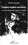 English Rhythm and Blues : Les Liens Étroits Entre le Blues Et l'Anglais.