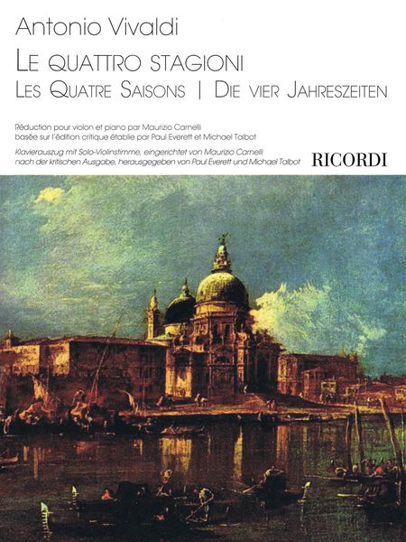 Quattro Stagioni = The Four Seasons : For Violin and Piano / reduction by Maurizio Carnelli.