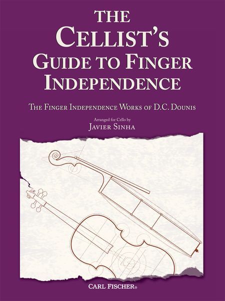 The Cellist's Guide To Finger Independence : The Finger Independence Works Of D. C. Dounis.