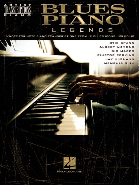 Blues Piano Legends : 16 Note-For-Note Transcriptions From 12 Blues Icons.
