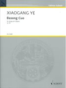 Basong Cuo, Op. 65 : For Zheng and 5 Players (2012).