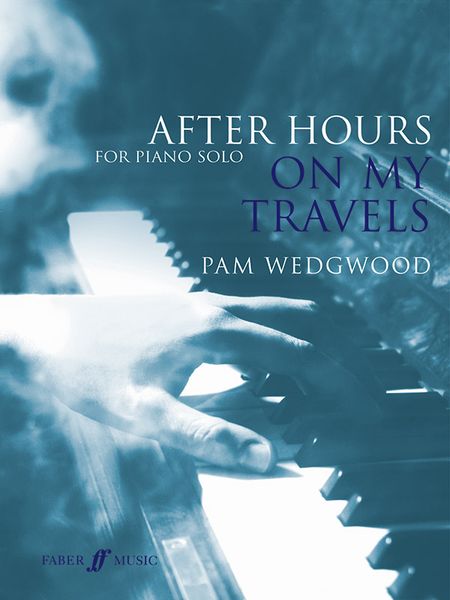 After Hours On My Travels : For Piano Solo.