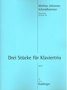 Drei Stücke : Für Klaviertrio (2014).
