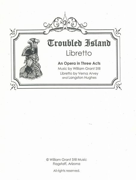 Troubled Island : An Opera In Four Acts - Libretto.