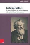 Brahms Gewidmet : Ein Beitrag Zu Systematik und Funktion der Widmung In der Zweiten Hälfte…
