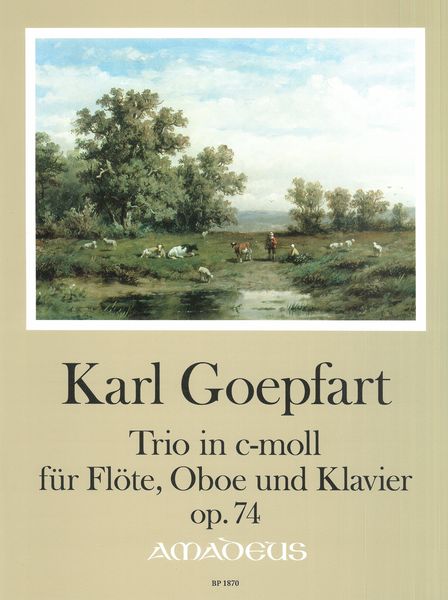 Trio In C-Moll, Op. 74 : Für Flöte, Oboe und Klavier / edited by Yvonne Morgan.