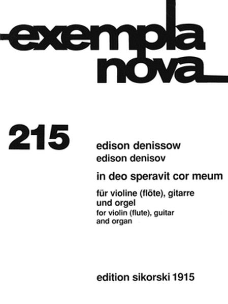 In Deo Speravit Cor Meum : For Violin (Flute), Guitar and Organ (1984/1989).