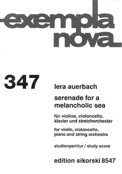 Serenade For A Melancholic Sea : For Violin, Violoncello, Piano, and String Orchestra.