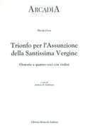 Trionfo Per l'Assunzione Della Santissima Vergine : Oratorio A Quattro Voci Con Violini.
