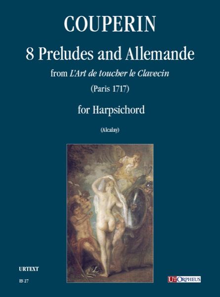 8 Preludes and Allemanda From l'Art De Toucher le Clavecin.