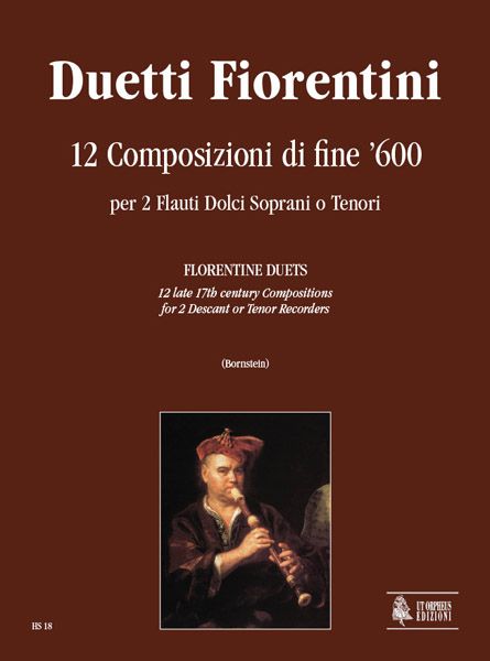 Florentine Duets : 12 Late 17th Century Compositions For 2 Descant Or Tenor Recorders.
