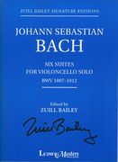 Six Suites, BWV 1007-1012 : For Violoncello Solo / edited by Zuill Bailey.