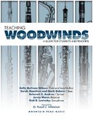 Teaching Woodwinds : A Guide For Students and Teachers.