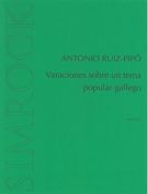 Variaciones Sobre Un Tema Popular Gallego : For Piano Solo (1980/84).