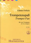 Trompetenspass = Trumpet Fun : For Two Trumpets.